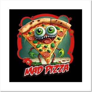 Mad Pizza Posters and Art